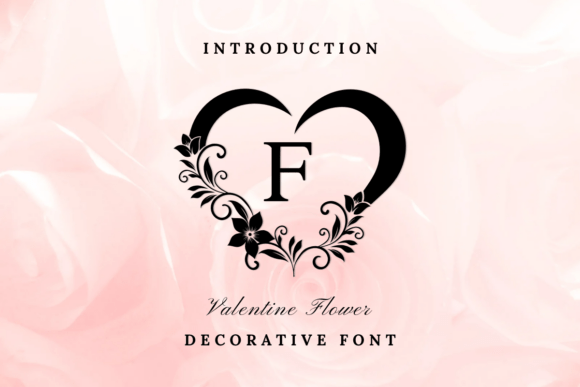 Valentine Flower: The Decorative Font That Blooms Across Your Creative Projects